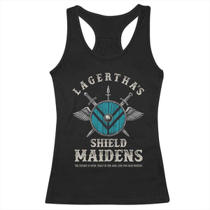 Lagertha's Shield Maidens Racerback Tank Top The Future Is Open Trust In The Gods Viking Warrior TS11 Black Print Your Wear