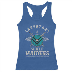 Lagertha's Shield Maidens Racerback Tank Top The Future Is Open Trust In The Gods Viking Warrior TS11 Royal Blue Print Your Wear
