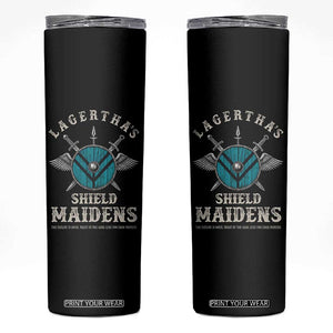 Lagertha's Shield Maidens Skinny Tumbler The Future Is Open Trust In The Gods Viking Warrior TS11 Black Print Your Wear