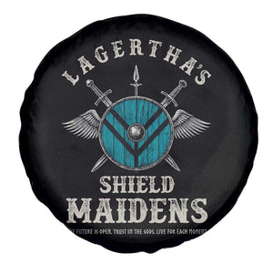 Lagertha's Shield Maidens Spare Tire Cover The Future Is Open Trust In The Gods Viking Warrior TS11 Print Your Wear