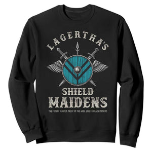 Lagertha's Shield Maidens Sweatshirt The Future Is Open Trust In The Gods Viking Warrior TS11 Black Print Your Wear