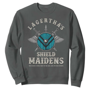 Lagertha's Shield Maidens Sweatshirt The Future Is Open Trust In The Gods Viking Warrior TS11 Dark Heather Print Your Wear