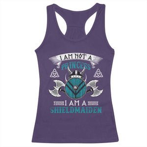 Funny I Am Not A Princess I Am A Shieldmaiden Racerback Tank Top Viking Pride TS11 Purple Print Your Wear