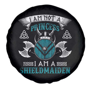 Funny I Am Not A Princess I Am A Shieldmaiden Spare Tire Cover Viking Pride TS11 Print Your Wear