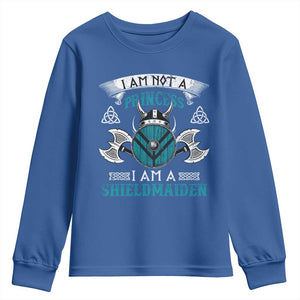 Funny I Am Not A Princess I Am A Shieldmaiden Youth Sweatshirt Viking Pride TS11 Royal Blue Print Your Wear