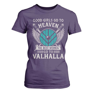 Shieldmaiden Viking Pride T Shirt For Women Good Girls Go To Heaven The Best Women Go To Valhalla TS11 Purple Print Your Wear