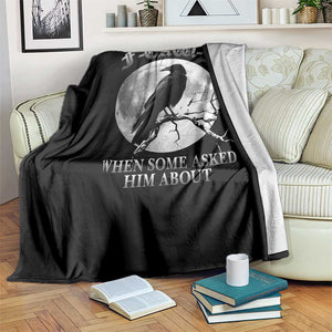 Funny F Caw F Throw Blanket When Some Asked Him About Black Crow Moon Gothic TS11 Print Your Wear