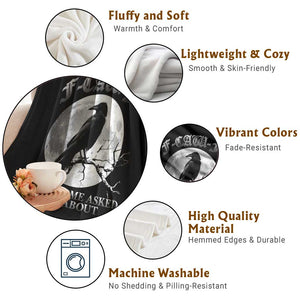 Funny F Caw F Throw Blanket When Some Asked Him About Black Crow Moon Gothic TS11 Print Your Wear