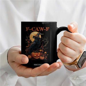 Funny Halloween F Caw F Coffee Mug Black Crow Moon Gothic Spooky Season TS11 Print Your Wear