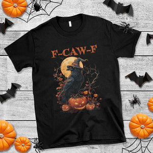 Funny Halloween F Caw F T Shirt Black Crow Moon Gothic Spooky Season TS11 Black Print Your Wear