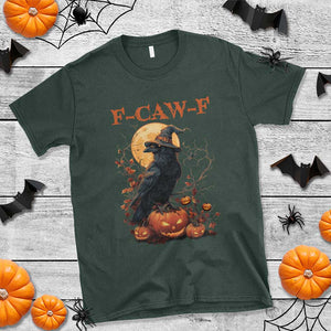 Funny Halloween F Caw F T Shirt Black Crow Moon Gothic Spooky Season TS11 Dark Forest Green Print Your Wear