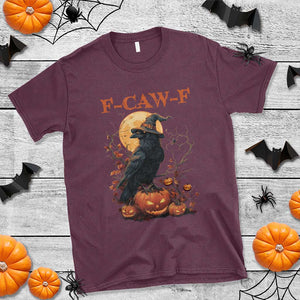 Funny Halloween F Caw F T Shirt Black Crow Moon Gothic Spooky Season TS11 Maroon Print Your Wear