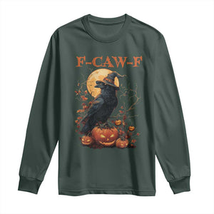 Funny Halloween F Caw F Long Sleeve Shirt Black Crow Moon Gothic Spooky Season TS11 Dark Forest Green Print Your Wear