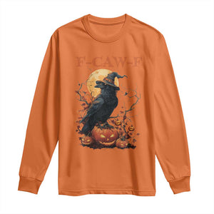 Funny Halloween F Caw F Long Sleeve Shirt Black Crow Moon Gothic Spooky Season TS11 Orange Print Your Wear
