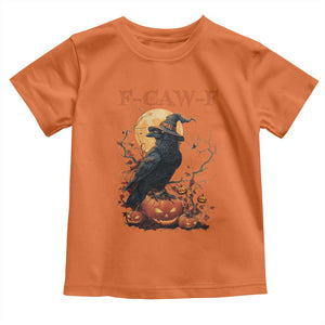Funny Halloween F Caw F Toddler T Shirt Black Crow Moon Gothic Spooky Season TS11 Orange Print Your Wear
