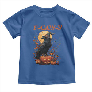 Funny Halloween F Caw F Toddler T Shirt Black Crow Moon Gothic Spooky Season TS11 Royal Blue Print Your Wear