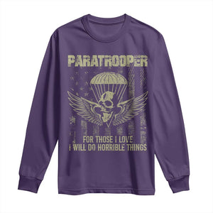 Military Paratrooper Long Sleeve Shirt For Those I Love I Will Do Horrible Things Airborne Soldier TS11 Purple Print Your Wear