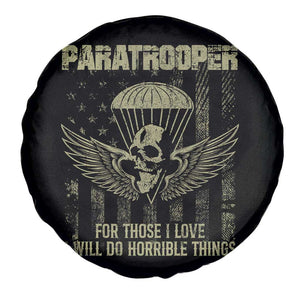 Military Paratrooper Spare Tire Cover For Those I Love I Will Do Horrible Things Airborne Soldier TS11 Print Your Wear