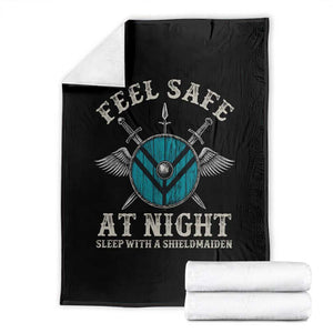 Funny Feel Safe At Night Sleep With A Shieldmaiden Throw Blanket Viking Pride TS11 Black Print Your Wear