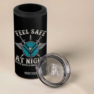 Funny Feel Safe At Night Sleep With A Shieldmaiden 4 in 1 Can Cooler Tumbler Viking Pride TS11 Print Your Wear