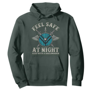 Funny Feel Safe At Night Sleep With A Shieldmaiden Hoodie Viking Pride TS11 Dark Forest Green Print Your Wear