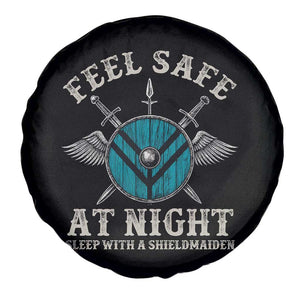Funny Feel Safe At Night Sleep With A Shieldmaiden Spare Tire Cover Viking Pride TS11 Print Your Wear