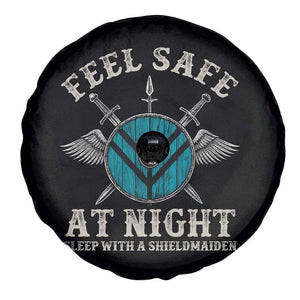 Funny Feel Safe At Night Sleep With A Shieldmaiden Spare Tire Cover Viking Pride TS11 Print Your Wear