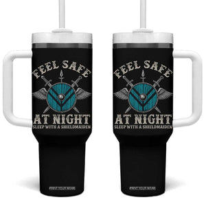 Funny Feel Safe At Night Sleep With A Shieldmaiden Tumbler With Handle Viking Pride TS11 One Size: 40 oz Black Print Your Wear