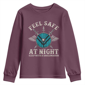 Funny Feel Safe At Night Sleep With A Shieldmaiden Youth Sweatshirt Viking Pride TS11 Maroon Print Your Wear