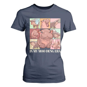 In My Moo Deng Era T Shirt For Women Cute Hippo Zoo Meme Baby Pygmy TS11 Navy Print Your Wear
