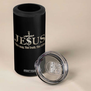 Jesus The Way The Truth The Life 4 in 1 Can Cooler Tumbler Christian Cross Nails TS11 Print Your Wear
