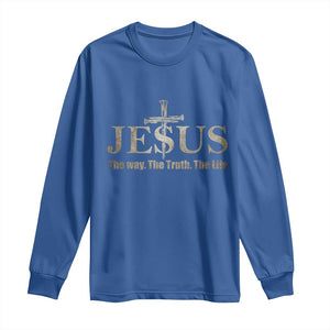 Jesus The Way The Truth The Life Long Sleeve Shirt Christian Cross Nails TS11 Royal Blue Print Your Wear