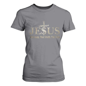 Jesus The Way The Truth The Life T Shirt For Women Christian Cross Nails TS11 Charcoal Print Your Wear