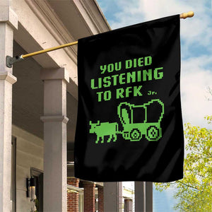 Funny You Died Listening To RFK Jr Garden Flag Oregon Trail Cow Wagon TS11 Print Your Wear