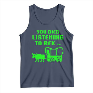 Funny You Died Listening To RFK Jr Tank Top Oregon Trail Cow Wagon TS11 Navy Print Your Wear