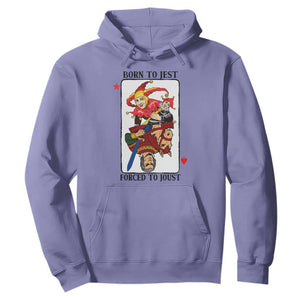Funny Born To Jest Forced To Joust Hoodie Medieval Renaissance Meme TS11 Violet Print Your Wear