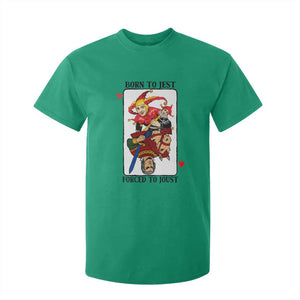 Funny Born To Jest Forced To Joust T Shirt For Kid Medieval Renaissance Meme TS11 Irish Green Print Your Wear