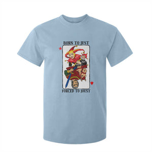Funny Born To Jest Forced To Joust T Shirt For Kid Medieval Renaissance Meme TS11 Light Blue Print Your Wear
