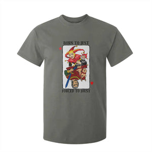Funny Born To Jest Forced To Joust T Shirt For Kid Medieval Renaissance Meme TS11 Military Green Print Your Wear