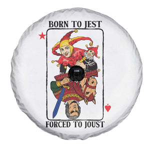 Funny Born To Jest Forced To Joust Spare Tire Cover Medieval Renaissance Meme TS11 Print Your Wear