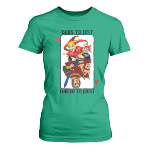 Funny Born To Jest Forced To Joust T Shirt For Women Medieval Renaissance Meme TS11 Irish Green Print Your Wear