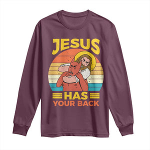 Funny Jesus Has Your Back Long Sleeve Shirt Jiu Jitsu Retro Christian TS11 Maroon Print Your Wear
