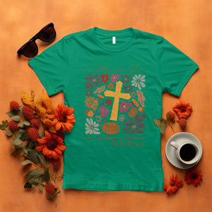 Thanksgiving Christ T Shirt I Will Praise Him In Every Season Psalm 146:2 Fall Season TS11 Irish Green Print Your Wear