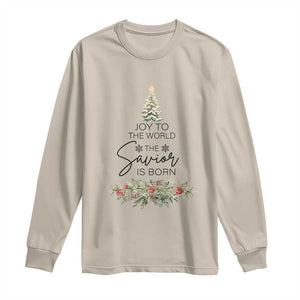 Funny Christmas Christian Faith Long Sleeve Shirt Joy To The World The Savior Is Born Xmas Tree TS11 Sand Print Your Wear