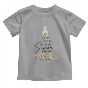 Funny Christmas Christian Faith Toddler T Shirt Joy To The World The Savior Is Born Xmas Tree TS11 Sport Gray Print Your Wear