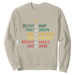 Christian Faith Sweatshirt Believe Like Mary Trust Like Joseph Hope Like Shepherds TS11 Sand Print Your Wear