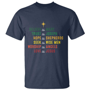 Christian Faith T Shirt Believe Like Mary Trust Like Joseph Hope Like Shepherds TS11 Navy Print Your Wear