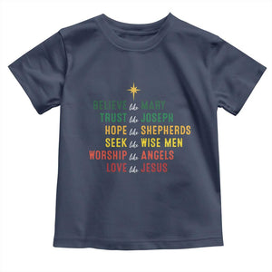 Christian Faith Toddler T Shirt Believe Like Mary Trust Like Joseph Hope Like Shepherds TS11 Navy Print Your Wear
