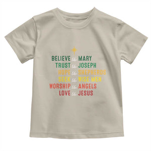 Christian Faith Toddler T Shirt Believe Like Mary Trust Like Joseph Hope Like Shepherds TS11 Sand Print Your Wear