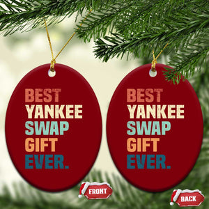 Funny Best Yankee Swap Gift Ever Ceramic Ornament Christmas Gift Exchange Game TS11 Print Your Wear